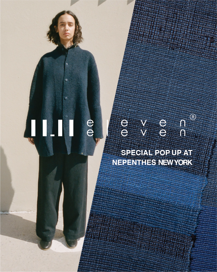 11.11 / eleven eleven: Popup at Nepenthes NY